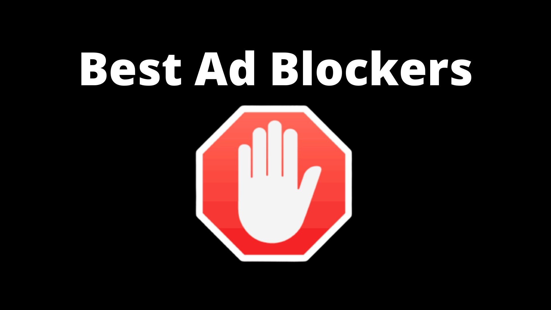 Best ad Blockers